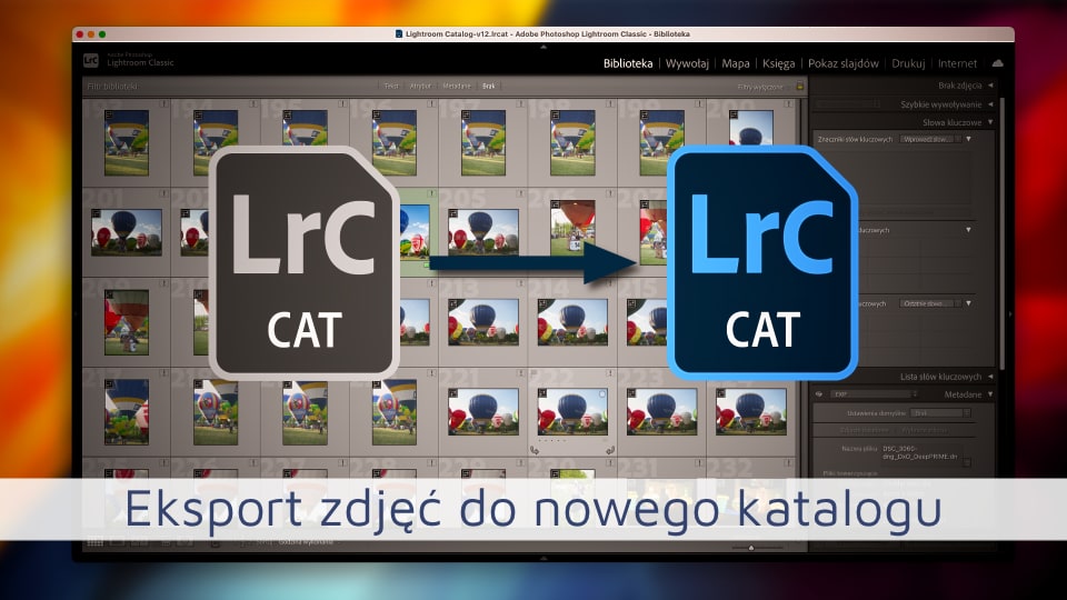 Lightroom Classic – eksport zdjęć do nowego katalogu